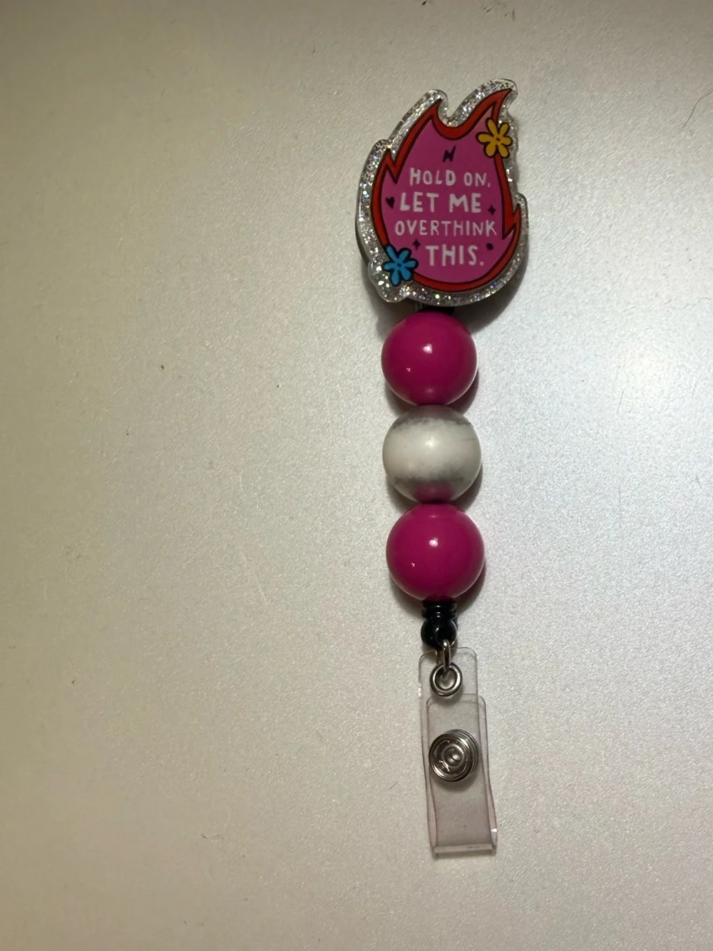 Pink Beaded Badge Reel - 'Hold On, Let Me Overthink This'